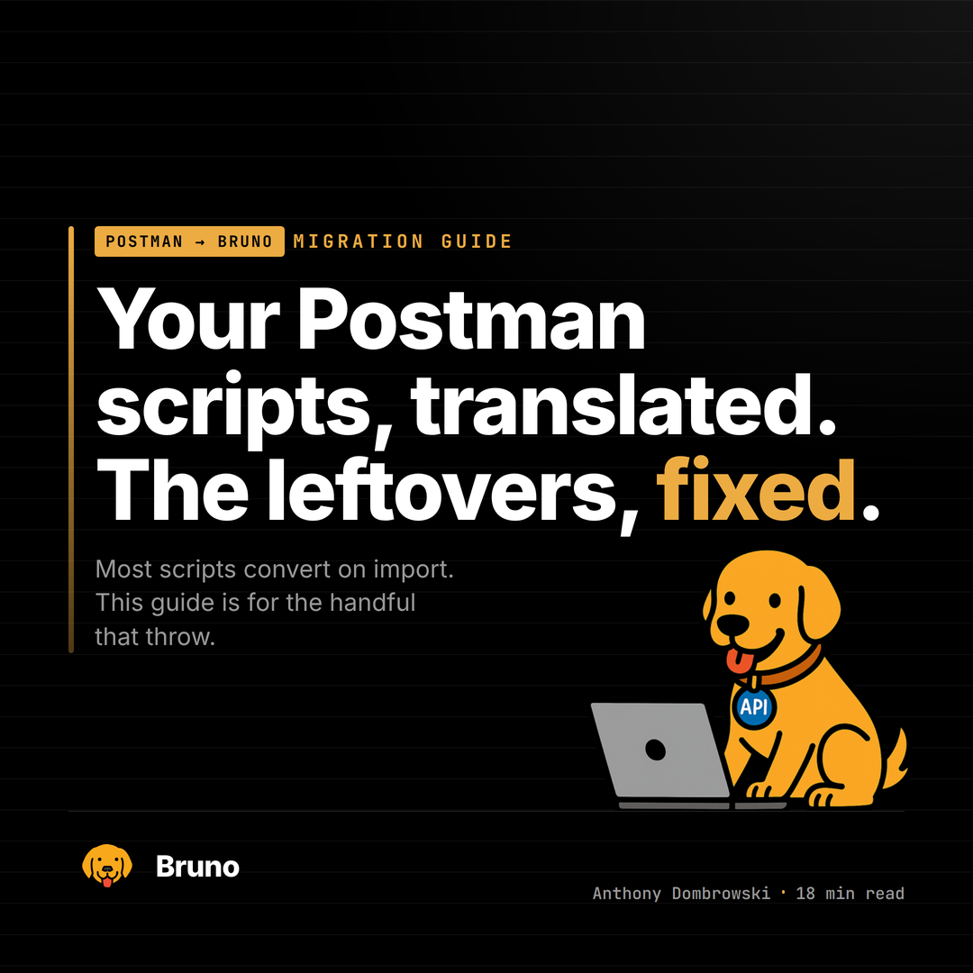 How to Import Postman Collections and Environments into Bruno (Script Conversion and Debugging Guide)