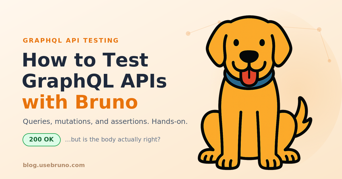 How to Test GraphQL APIs with Bruno: Queries, Mutations &amp; Assertions